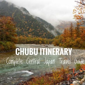 Chubu Itinerary: Complete Central Japan Travel Guide