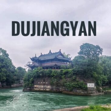 Trip to Dujiangyan Itinerary: A Travel Guide Blog