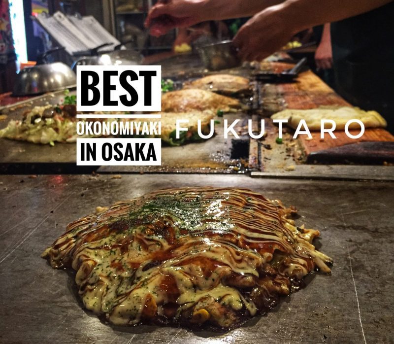 Fukutaro The Best Okonomiyaki in Osaka