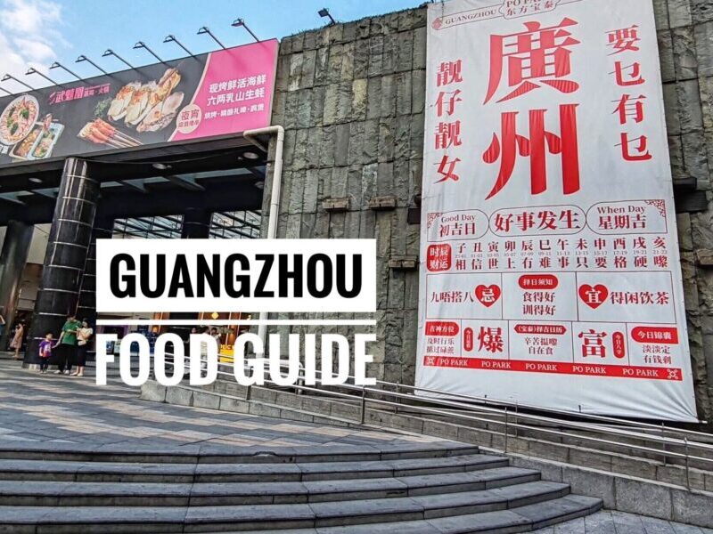Guangzhou Food Guide What To Eat