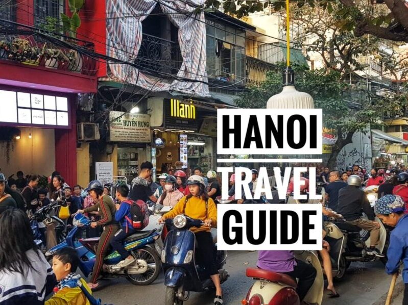 Things To Do in Hanoi Itinerary: A Travel Guide Blog