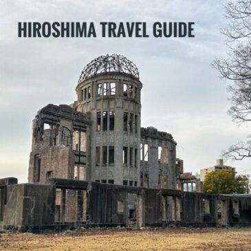 Hiroshima Itinerary: A Travel Guide Blog