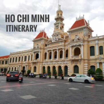 Ho Chi Minh City Itinerary: A Saigon Travel Guide Blog