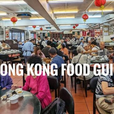 Hong Kong Food Guide: Where and What To Eat