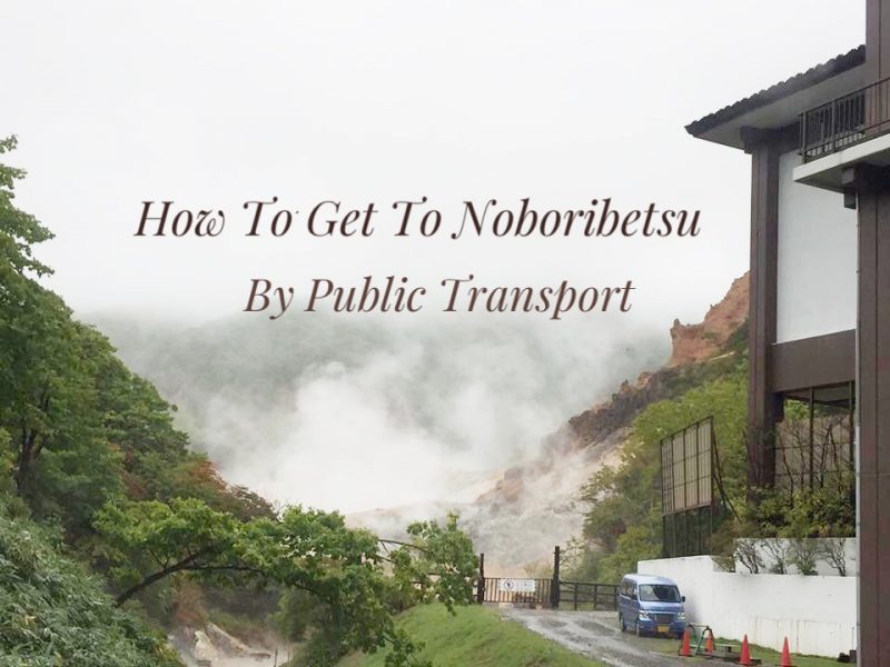 How To Get To Noboribetsu