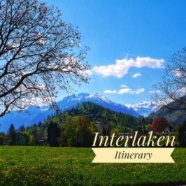 Interlaken Itinerary - A Travel Guide Blog