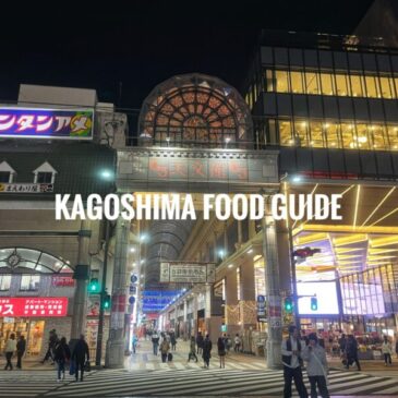 Kagoshima Food Guide: Where and What To Do in Kagoshima