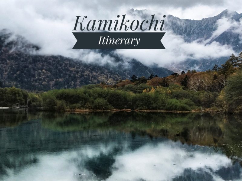 Kamikochi Itinerary Travel Guide Blog