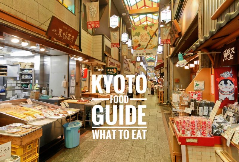 Kyoto Food Guide: What to eat in Kyoto