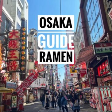 Osaka Best Ramen: Where To Eat Ramen in Osaka