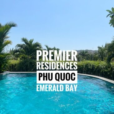 Hotel Review: Premier Residences Phu Quoc Emerald Bay