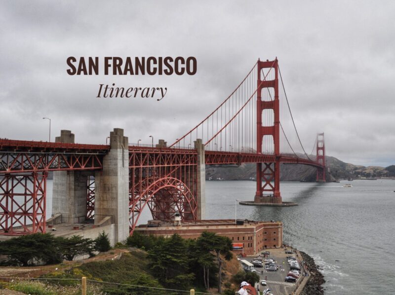 San Francisco Itinerary Travel Guide Blog