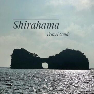 Things To Do in Shirahama itinerary: A Travel Guide Blog