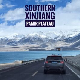 Southern Xinjiang Pamir Plateau Itinerary Guide