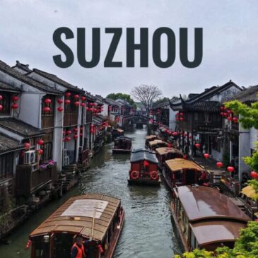 Day Trip Suzhou itinerary: A Travel Guide Blog