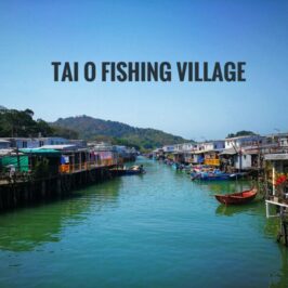 Tai O itinerary - A Travel Guide Blog