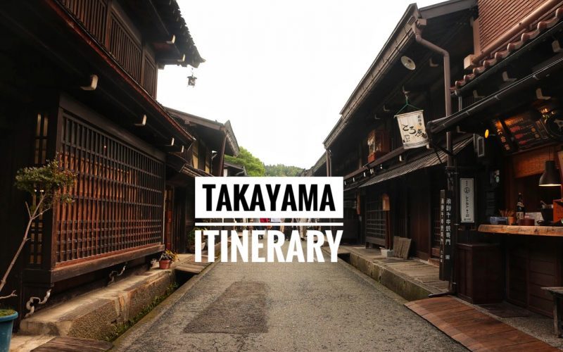 Takayama Itinerary with best things to do in Takayama