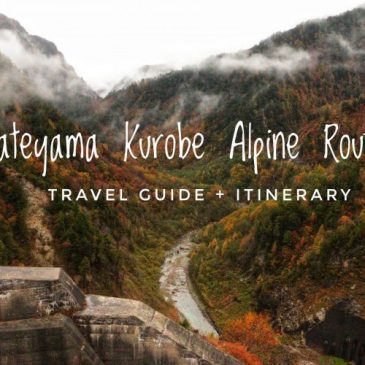Tateyama Kurobe Alpine Route: Travel Guide + Itinerary