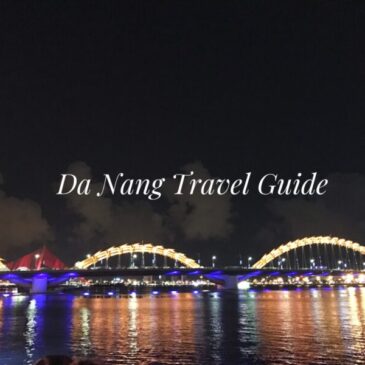 Things to Do in Da Nang Itinerary: A Travel Guide Blog