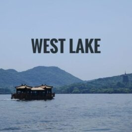 West Lake itinerary A Travel Guide blog