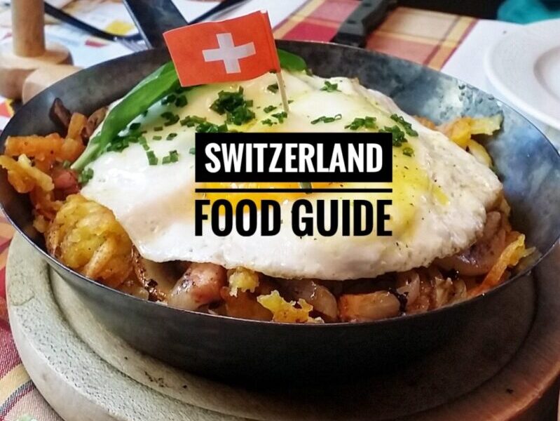 What To Eat in Switzerland Food Guide