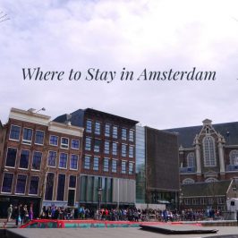 Where To Stay in Amsterdam