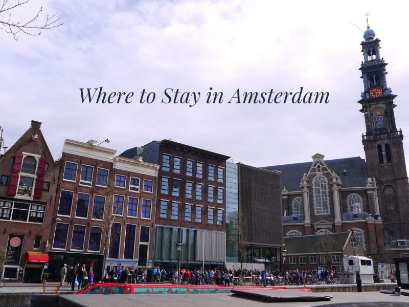 Where To Stay in Amsterdam