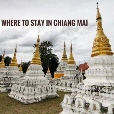 Where To Stay in Chiang Mai: Top 4 Best Areas