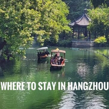 Where To Stay in Hangzhou: Best Area and Hotel Picks