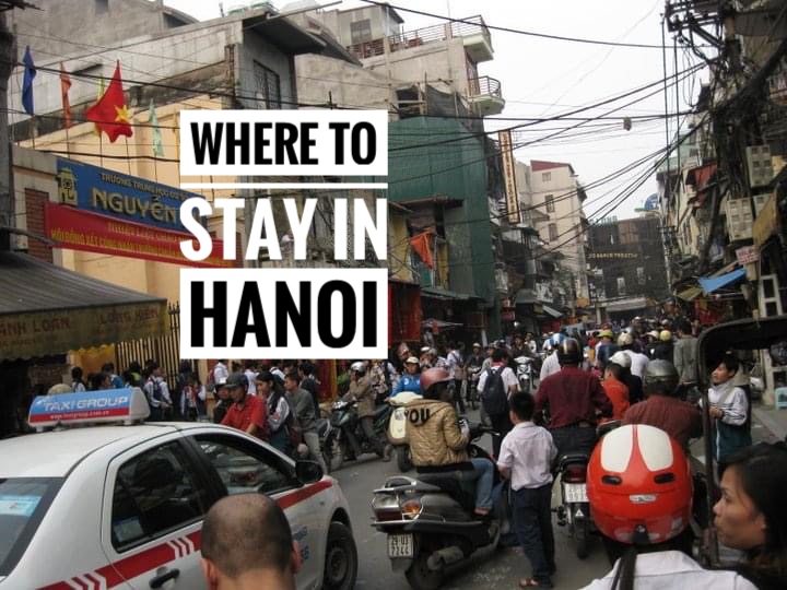 Where To Stay in Hanoi