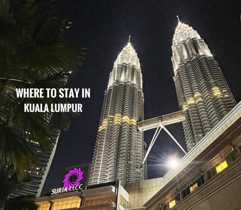 Where To Stay in Kuala Lumpur KL