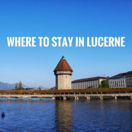Where To Stay in Lucerne
