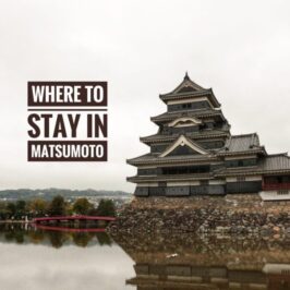 Where To Stay in Matsumoto