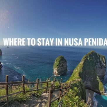 Where To Stay in Nusa Penida: Best Places and Hotels