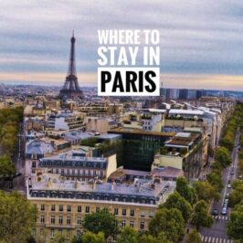 Where To Stay in Paris