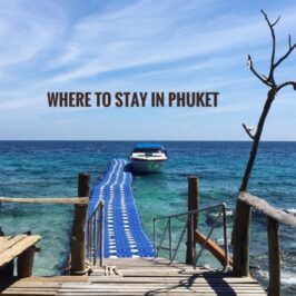 Where To Stay in Phuket