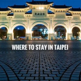 Where To Stay in Taipei