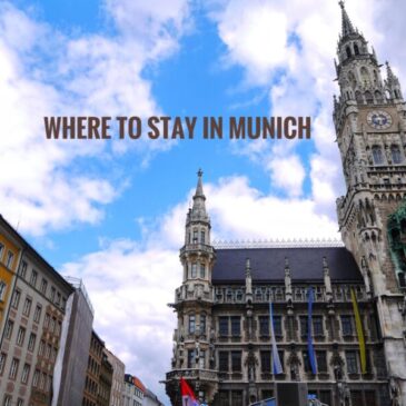 Where To Stay in Munich: Best Areas and Hotels