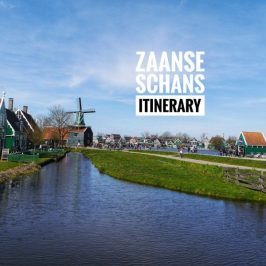 Zaanse Schans Itinerary Travel Guide Blog